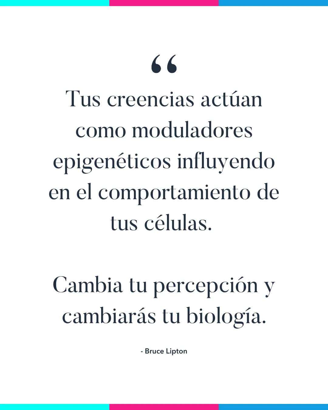"Citation de Bruce Lipton : Vos croyances agissent
comme des modulateurs épigénétiques influençant le comportement de vos cellules.
Changez votre perception et vous changerez votre biologie."